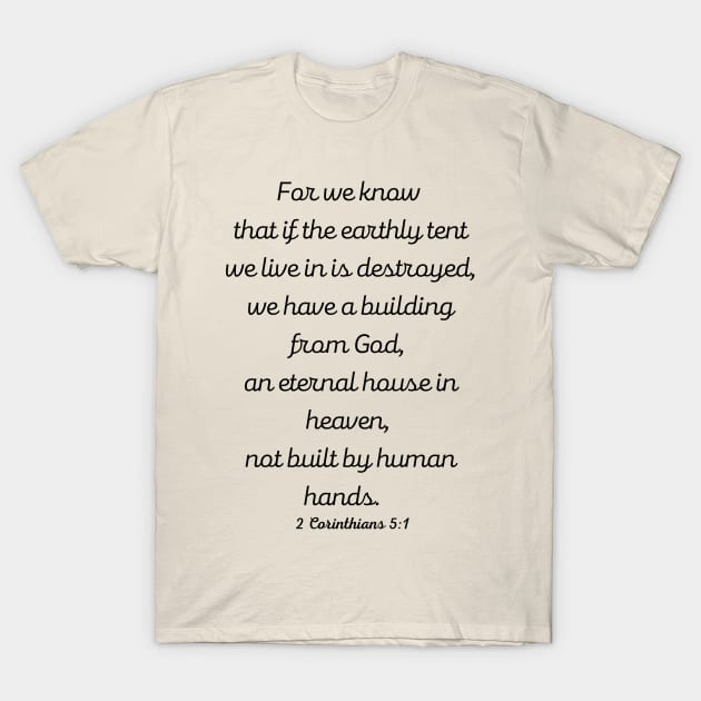 Scripture 2 Corithians 5:1 T-Shirt by Rev-y'all-ations